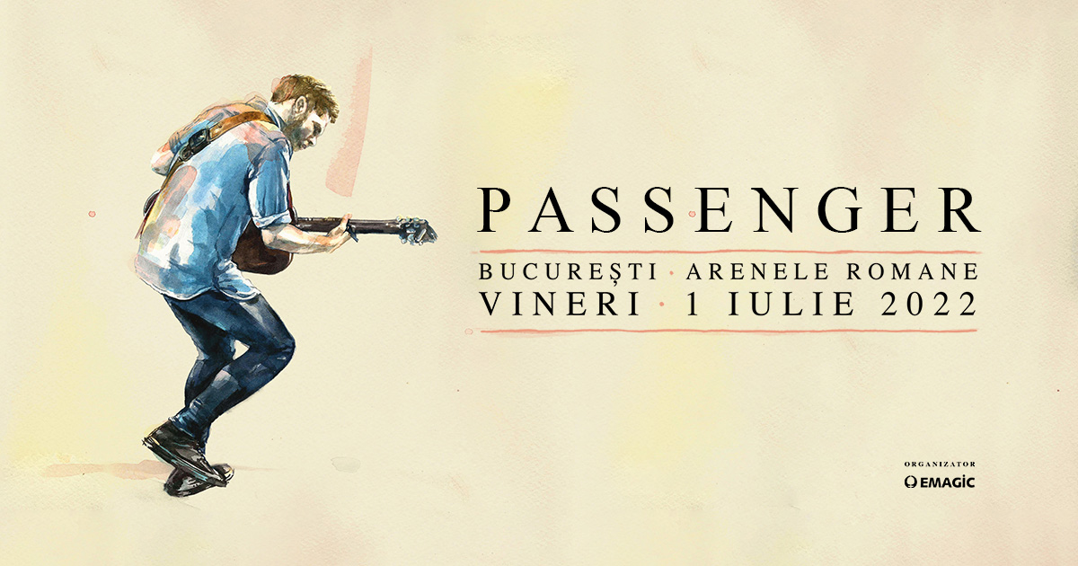 Passenger Concerteaz Pe Iulie La Arenele Romane Din Bucure Ti