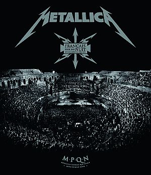 Metallica, Francais pour une nuit