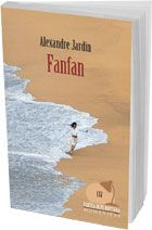 Fanfan, Alexandre Jardin