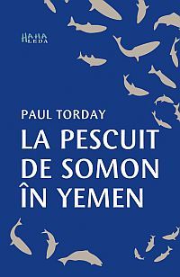 Paul Torday, La pescuit de somon in Yemen