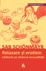 Sab Schonmayr, Relaxare si erotism