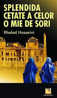 Khaled Hosseini, Splendida cetate a ceor o mie de sori