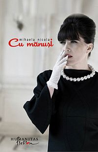 Mihaela Nicola, Cu manusi